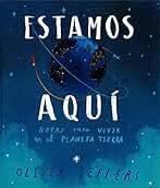 Estamos aquí: Notas para vivir en el planeta Tierra (Álbumes Locomotora)