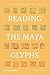 Reading the Maya Glyphs (Second Edition)