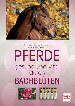 Hardcover Pferde - gesund und vital durch Bachblüten [German] Book