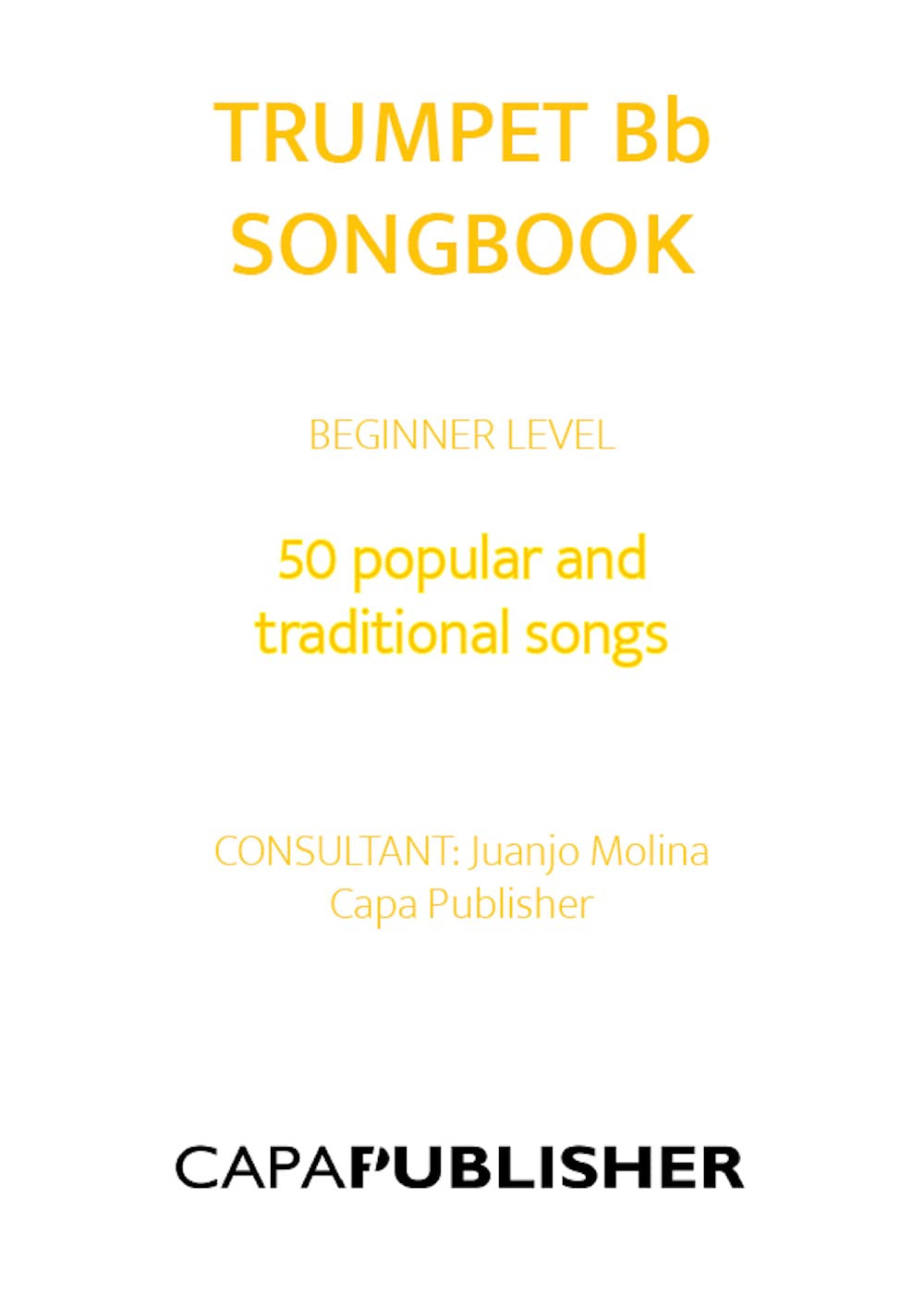 Easy TRUMPET Bb Songbook for beginners: Specially Arranged for Trumpet Bb      Kindle Edition