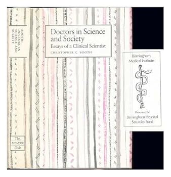 Hardcover Doctors in Science and Society: Essays of a Clinical Scientists Book
