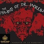 Cover of The Island of Dr. Moreau [Classic Tales Edition]