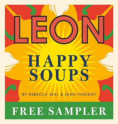 Happy Leons: Leon Happy Soups by [John Vincent, Rebecca Seal]