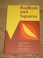 Radicals and squares, and other statistical procedures for the behavioral sciences B0006CHA28 Book Cover