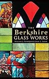 The Berkshire Glass Works