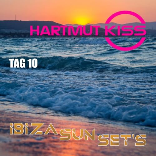IBIZA SUN SET'S - Tag 10