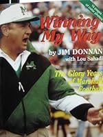 Winning My Way: The Glory Years of Marshall Football 0964253003 Book Cover