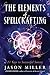 Price comparison product image The Elements of Spellcrafting: 21 Keys to Successful Sorcery