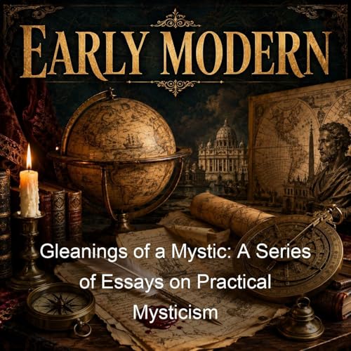 Gleanings of a Mystic: A Series of Essays on Practical Mysticism cover art