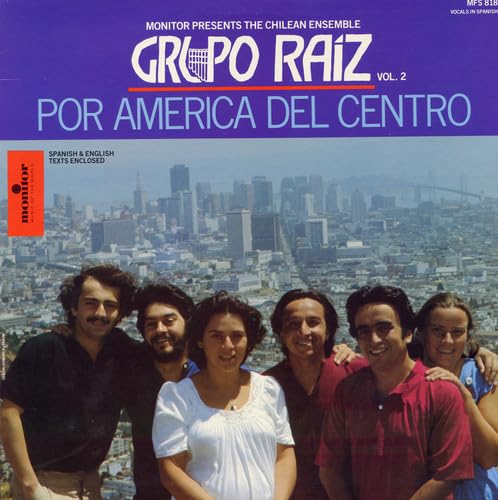 Vol. 2-Grupo Raiz: Por Amtrica Del Centro