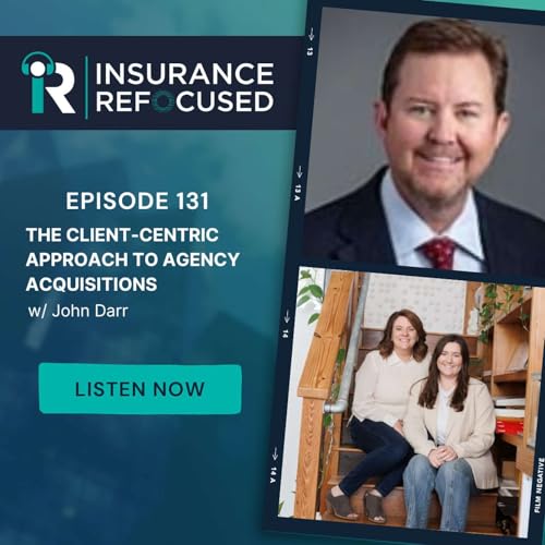 Page de couverture de #131 - The Client-Centric Approach to Agency Acquisitions w/ John Darr