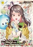 The Transfer Destination Was a World with few Pharmacists：Tenisaki Ha Kusushi Ga Sukunai Sekai Deshita Vol.５ (English Edition)