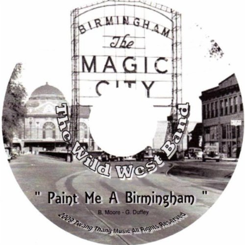 Paint Me A Birmingham von The Wild West Band bei Amazon Music Amazon.de