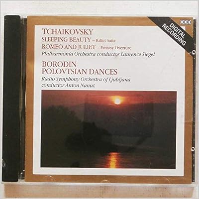 Tchaikovsky: Sleeping Beauty, Romeo and Juliet, Borodin: Polovtsian Dances