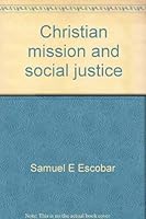Christian mission and social justice (Missionary studies) 0836118553 Book Cover