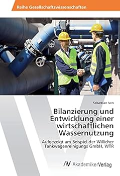 Paperback Bilanzierung und Entwicklung einer wirtschaftlichen Wassernutzung [German] Book
