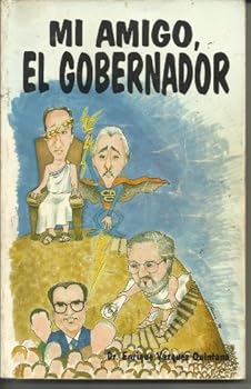 Mi Amigo, El Gobernador