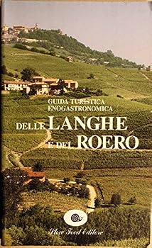 Paperback Guida turistica enogastronomica delle Langhe e del Roero [Italian] Book