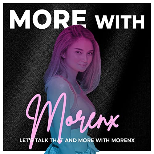 More with Morenx Podcast Por Morenx arte de portada