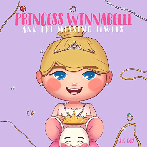 Princess Winnabelle and the Missing Jewels (A Princess Fairy Tale for Girls that Like to Be Smart, Silly, Fearless and Fancy!) by J.K. Coy episode artwork