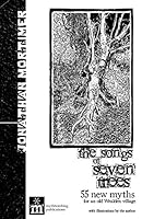 The songs of seven trees: 55 new myths for an old Wealden village 0993375502 Book Cover
