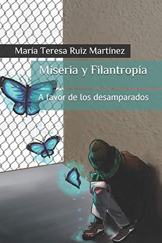 Miseria y Filantropía: A favor de los desamparados (Max Bembo) (Spanish Edition)