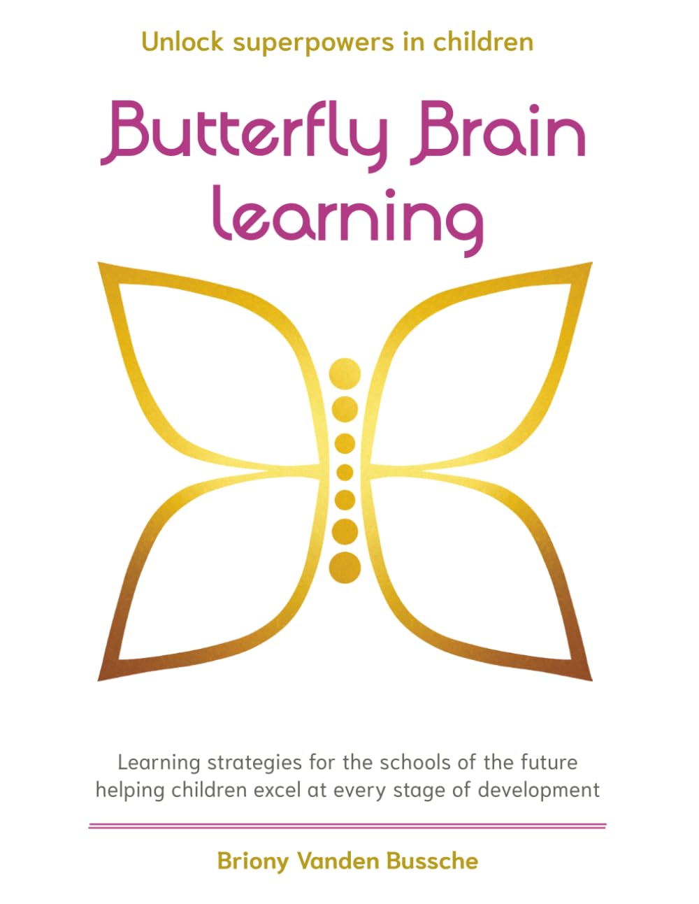 Unlock Superpowers in Children with Butterfly Brain Learning