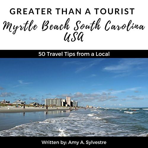 Greater Than a Tourist - Myrtle Beach, South Carolina USA - Greater Than a Tourist