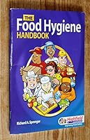 The Food Hygiene Handbook: Text for Foundation Level Courses 190454472X Book Cover