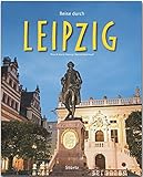  Reise durch Leipzig - Ein Bildband mit über 180 Bildern auf 140 Seiten - STÜRTZ Verlag