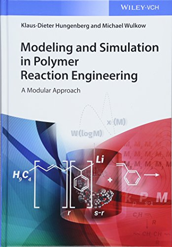 Modeling and Simulation in Polymer Reaction Engineering: A Modular Approach view 2