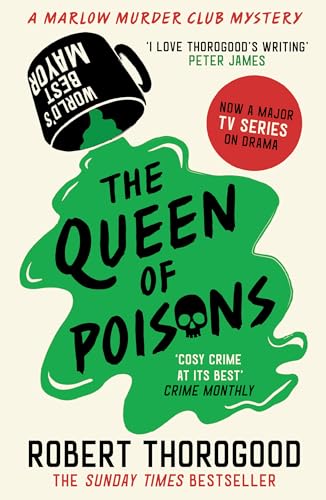 The Queen of Poisons: The brand-new thrilling cosy crime murder mystery novel from the bestselling author of the Marlow Murder Club series for 2024!: Book 3 (The Marlow Murder Club Mysteries)