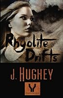 Rhyolite Drifts 0996208127 Book Cover
