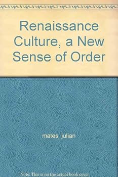 Hardcover Renaissance Culture, a New Sense of Order Book