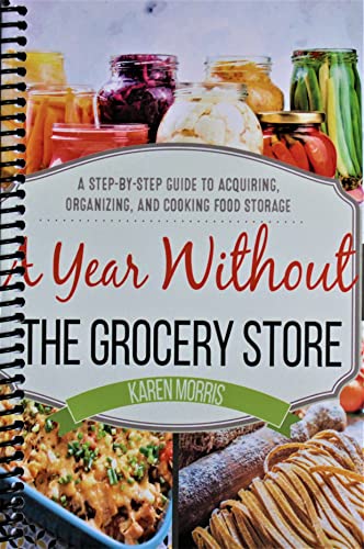 A Year Without the Grocery Store: A Step by Step
