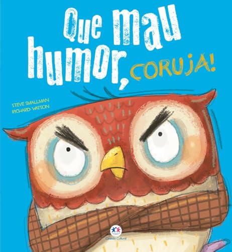 Que mau humor, coruja!: