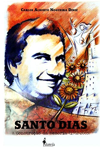 Santo Dias: a construção da memória (1962-2005)