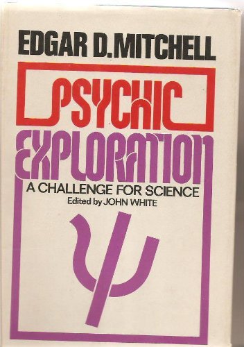 Psychic Exploration - A Challenge For Science B000J44KFI Book Cover