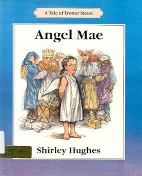 Hardcover Angel Mae: A Tale of Trotter Street Book