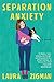 Separation Anxiety: A Novel