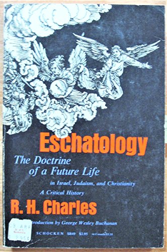 Eschatology: The Doctrine of a Future Life in I... B000O27P0W Book Cover