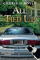 All Tied Up (Estela Nogales Mystery) 0997202890 Book Cover