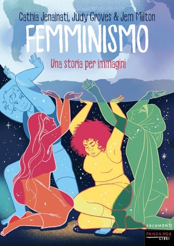Femminismo. Una storia per immagin