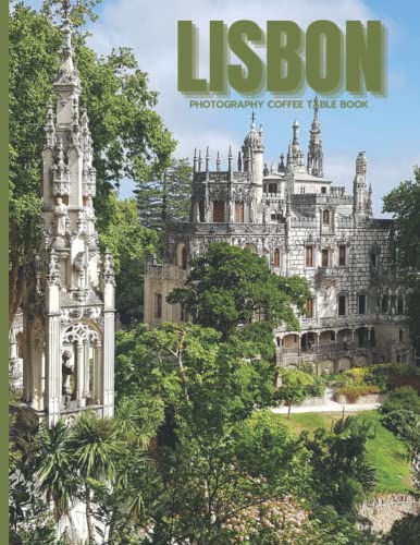 Lisbon Photography Coffee Table Book: Cool Pictures That