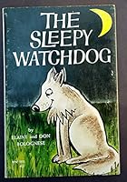 The Sleepy Watchdog B00147XIDO Book Cover