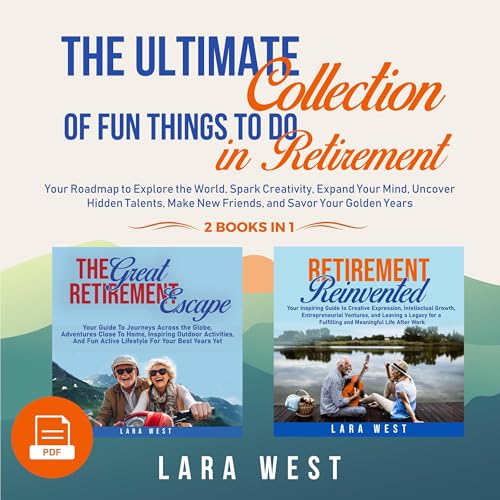 The Ultimate Collection of Fun Things to Do in Retirement by Lara West episode artwork