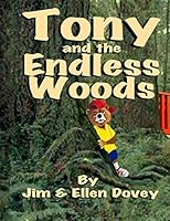 Tony and the Endless Woods 0985546409 Book Cover