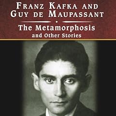 The Metamorphosis and Other Stories Audiolibro Por Franz Kafka, Guy de Maupassant arte de portada