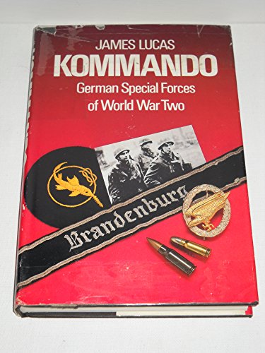 Kommando: German special forces of World War Two 0312459408 Book Cover
