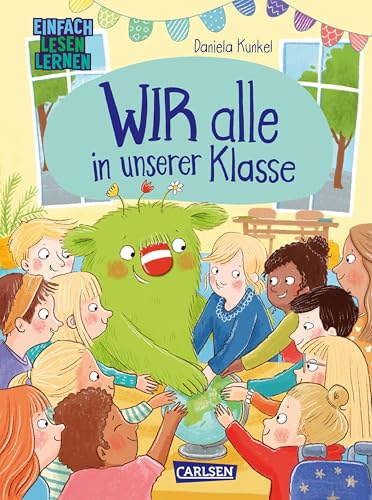 WIR alle in unserer Klasse: Einfach Lesen Lernen | Erstlesebuch für Jungen und Mädchen ab 5 Jahren über Diversität, Inklusion und Klassengemeinschaft (Das kleine WIR 2) (German Edition)